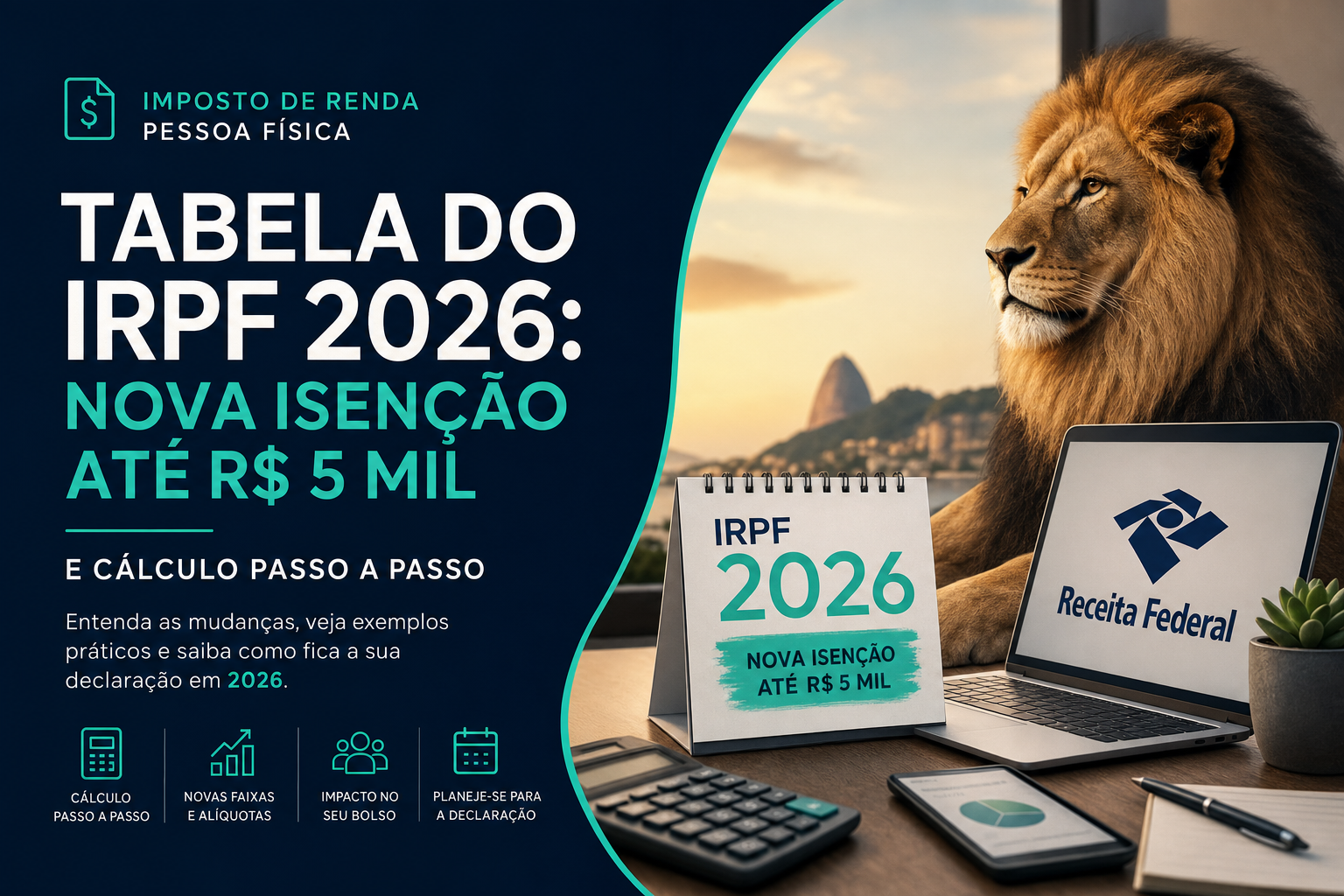 Tabela do IRPF 2026 com nova faixa de isenção até R$ 5 mil e cálculo de imposto de renda