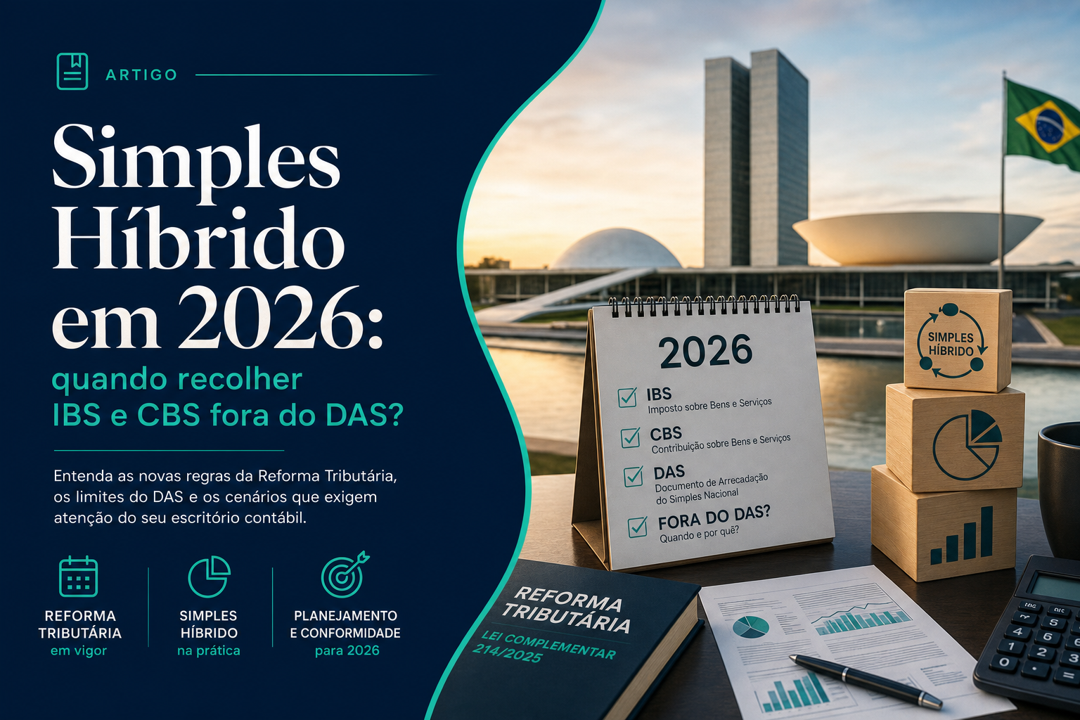 Simples Híbrido em 2026: quando recolher IBS e CBS fora do DAS?
